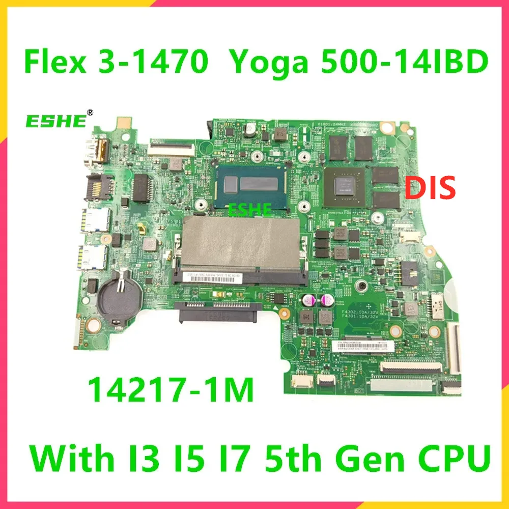 YOGA 500-14IBD For Lenovo FLEX3-1470 YOGA500-14IBD S41-70 U41-70 Laptop Motherboard14217-1M With I3 I5 I7 5th Gen CPU V2G GPU
YOGA 500-14IBD For Lenovo FLEX3-1470 YOGA500-14IBD S41-70 U41-70 Laptop Motherboard14217-1M With I3 I5 I7 5th Gen CPU V2G GPU
