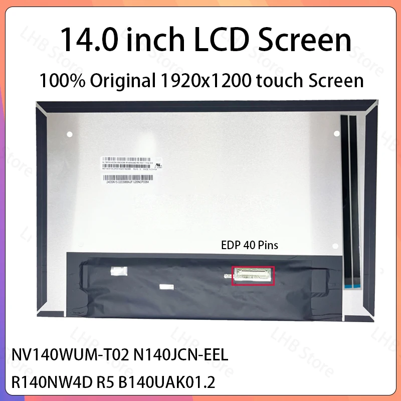 NV140WUM-T02 N140JCN-EEL R140NW4D R5 B140UAK01.2 For Lenovo ThinkPad T14 T14s P14s Gen 3 Gen 4 Touch Screen LCD Display Panel
NV140WUM-T02 N140JCN-EEL R140NW4D R5 B140UAK01.2 For Lenovo ThinkPad T14 T14s P14s Gen 3 Gen 4 Touch Screen LCD Display Panel