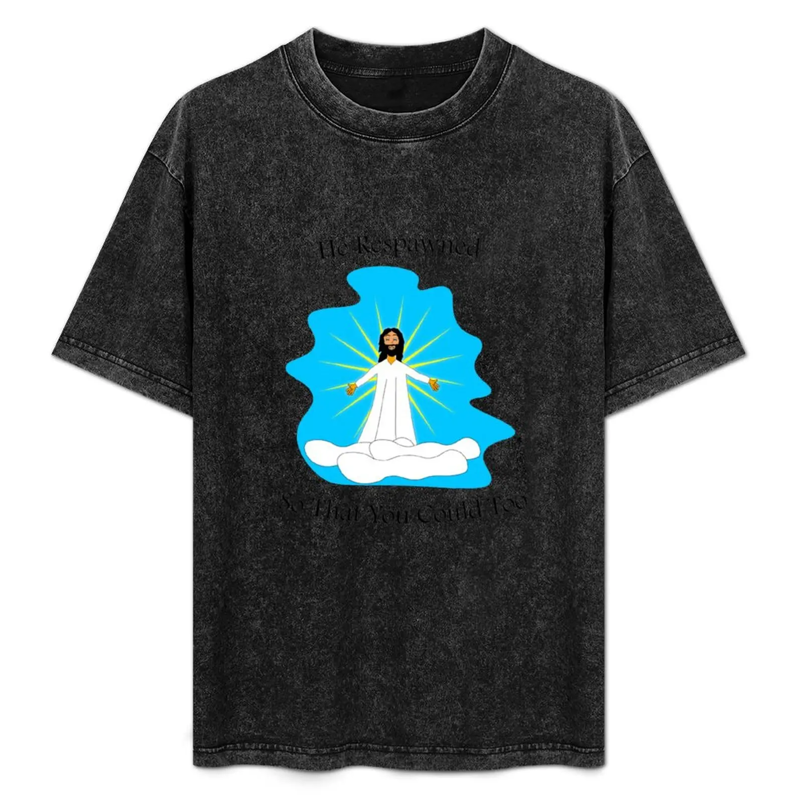 He Respawned so that you could too. Funny Christian Design T-Shirt kawaii clothes anime mens clothes
He Respawned so that you could too. Funny Christian Design T-Shirt kawaii clothes anime mens clothes