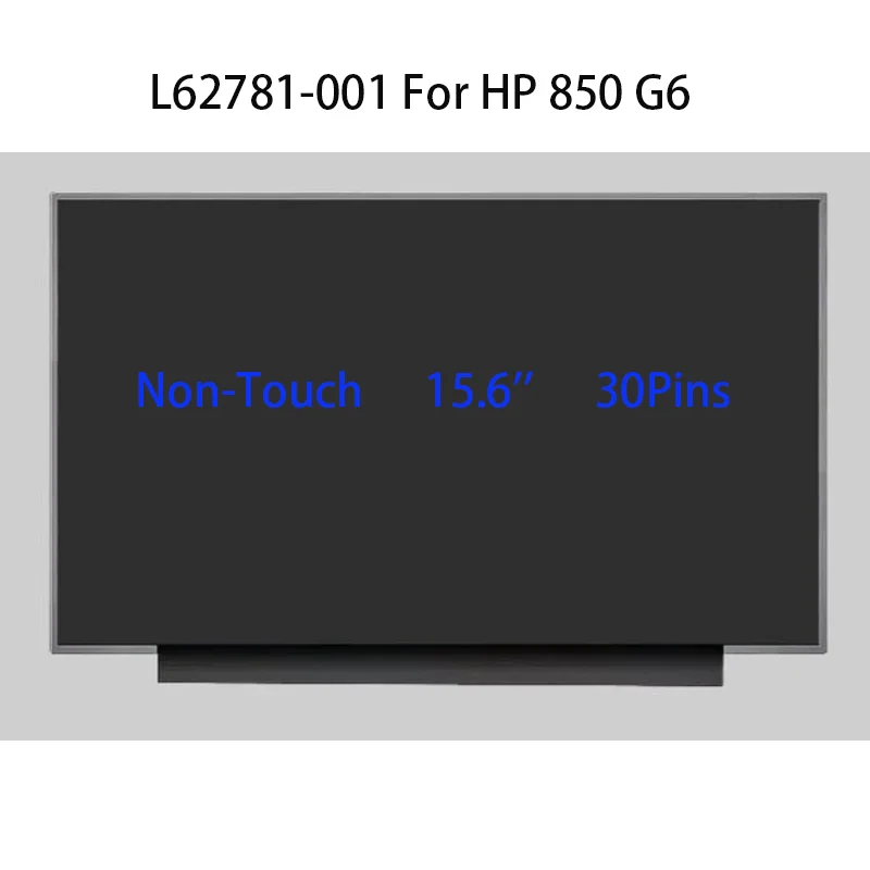 L62781-001 For HP 850 G6 Non-Touch Screen 15.6'' FHD AG LED UWVA 250 fHDC slim NWBZ 1920x1080 30pins 60Hz
L62781-001 For HP 850 G6 Non-Touch Screen 15.6'' FHD AG LED UWVA 250 fHDC slim NWBZ 1920x1080 30pins 60Hz