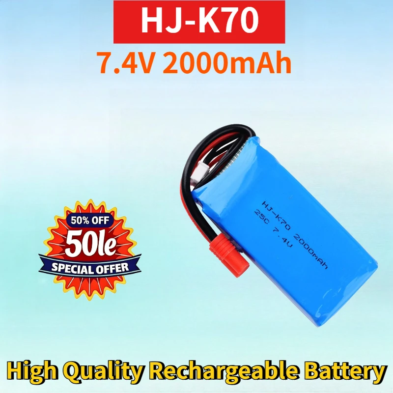 Newest HJ-K70 7.4V 2000mAh Lithium-ion Rechargeable Battery Pack for 25C Drone Model Ship Model High Quality Replacement Battery
Newest HJ-K70 7.4V 2000mAh Lithium-ion Rechargeable Battery Pack for 25C Drone Model Ship Model High Quality Replacement Battery