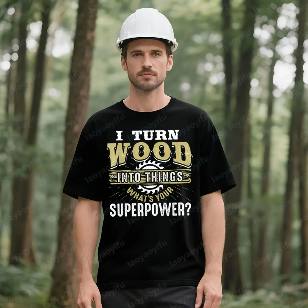 I Turn Wood Into Things Superpower Забавная футболка для деревообработки Плотник Креативный дизайн Мужская футболка с круглым вырезом Хлопковая футболка с коротким рукавом
I Turn Wood Into Things Superpower Забавная футболка для деревообработки Плотник Креативный дизайн Мужская футболка с круглым вырезом Хлопковая футболка с коротким рукавом