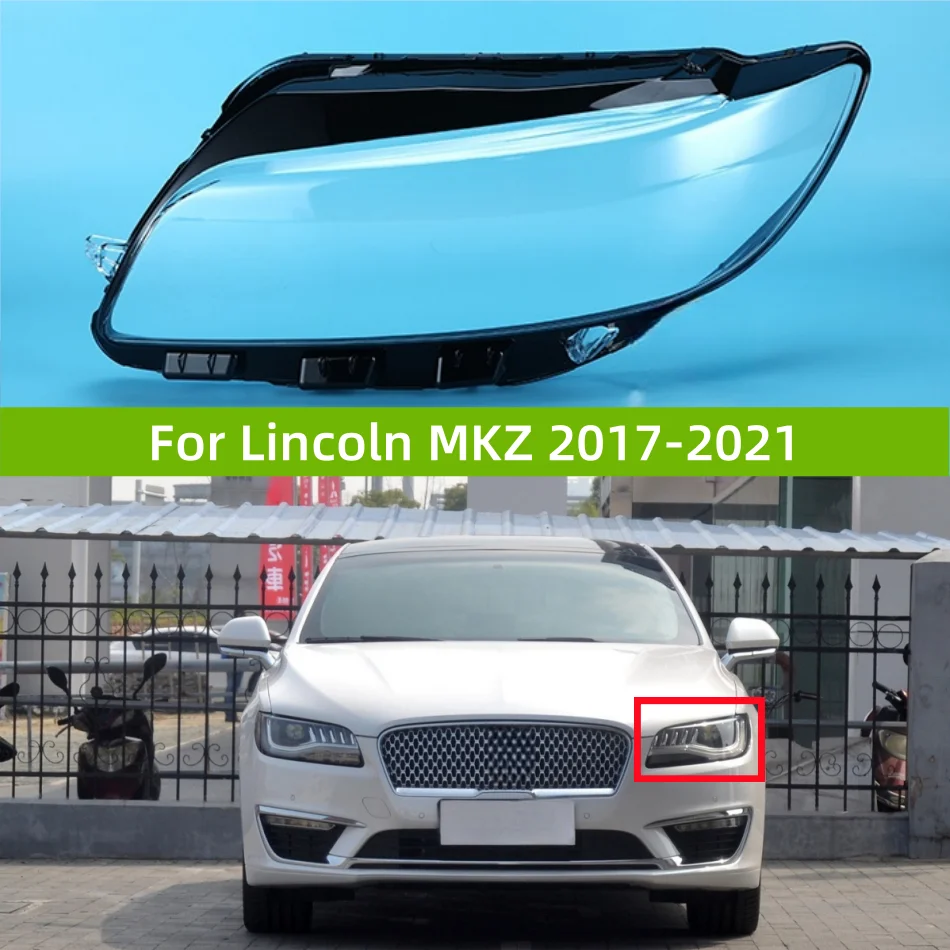 Для Lincoln MKZ 2017 до 2021 Автомобильные аксессуары Фары освещение стекло заменить оригинальный абажур 
Для Lincoln MKZ 2017 до 2021 Автомобильные аксессуары Фары освещение стекло заменить оригинальный абажур
