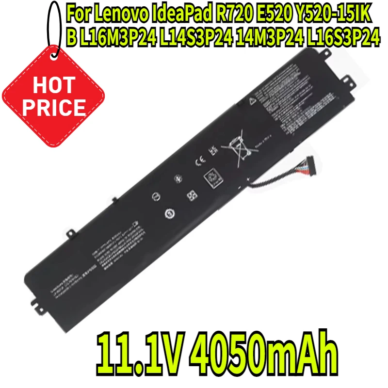 11.1V 4050mAh 14M3P24 L16S3P24 Battery Replacement for Lenovo IdeaPad R720 E520 Y520-15IKB L16M3P24 L14S3P24
11.1V 4050mAh 14M3P24 L16S3P24 Battery Replacement for Lenovo IdeaPad R720 E520 Y520-15IKB L16M3P24 L14S3P24