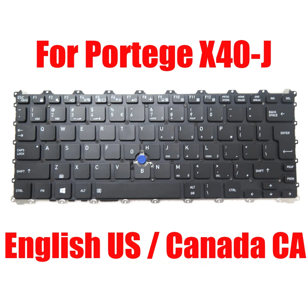 US CA Laptop Keyboard For Dynabook For Portege X40-J English Canada Black With Backlit&Pointing New
US CA Laptop Keyboard For Dynabook For Portege X40-J English Canada Black With Backlit&Pointing New