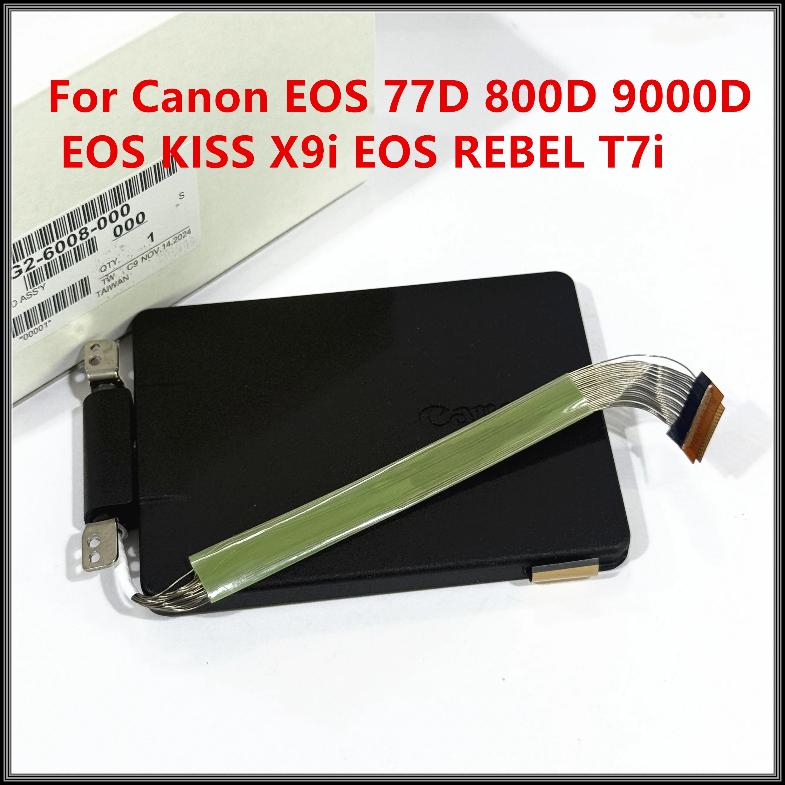 New touch LCD display screen assy with LCD Hinge repair Parts for Canon EOS 77D 800D 9000D EOS KISS X9iEOS REBEL T7i SLR
New touch LCD display screen assy with LCD Hinge repair Parts for Canon EOS 77D 800D 9000D EOS KISS X9iEOS REBEL T7i SLR