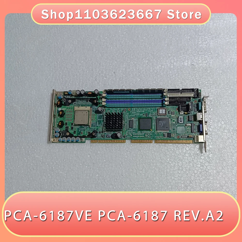 PCA-6187 REV.A2 IPC Motherboard PCA-6187VE
PCA-6187 REV.A2 IPC Motherboard PCA-6187VE