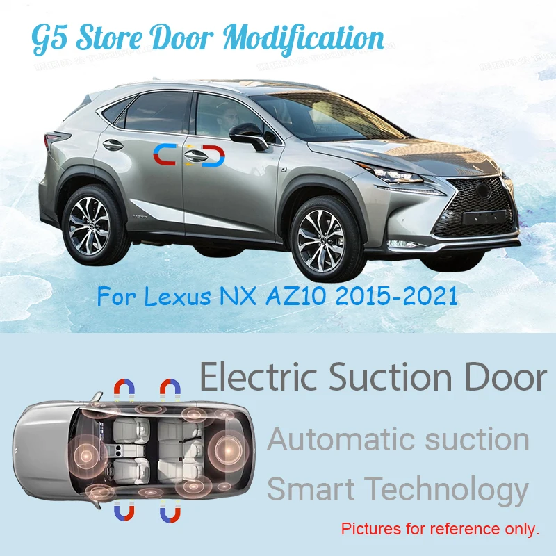 For Lexus NX AZ10 2015-2021 Car Electric Suction Door Power-assisted Closing Door Soft-close Function
For Lexus NX AZ10 2015-2021 Car Electric Suction Door Power-assisted Closing Door Soft-close Function