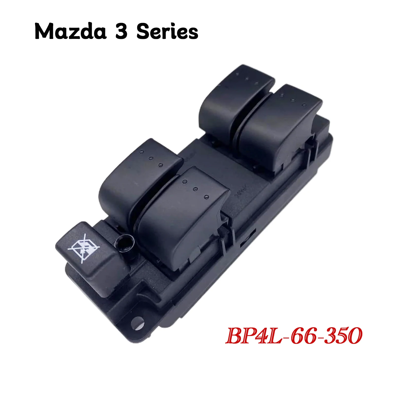 BP4L-66-350 Front Left Electric Power Master Window Switch Lifter Control Button For Mazda 3 Series BK 2003-2009 OE BP4L66350
BP4L-66-350 Front Left Electric Power Master Window Switch Lifter Control Button For Mazda 3 Series BK 2003-2009 OE BP4L66350