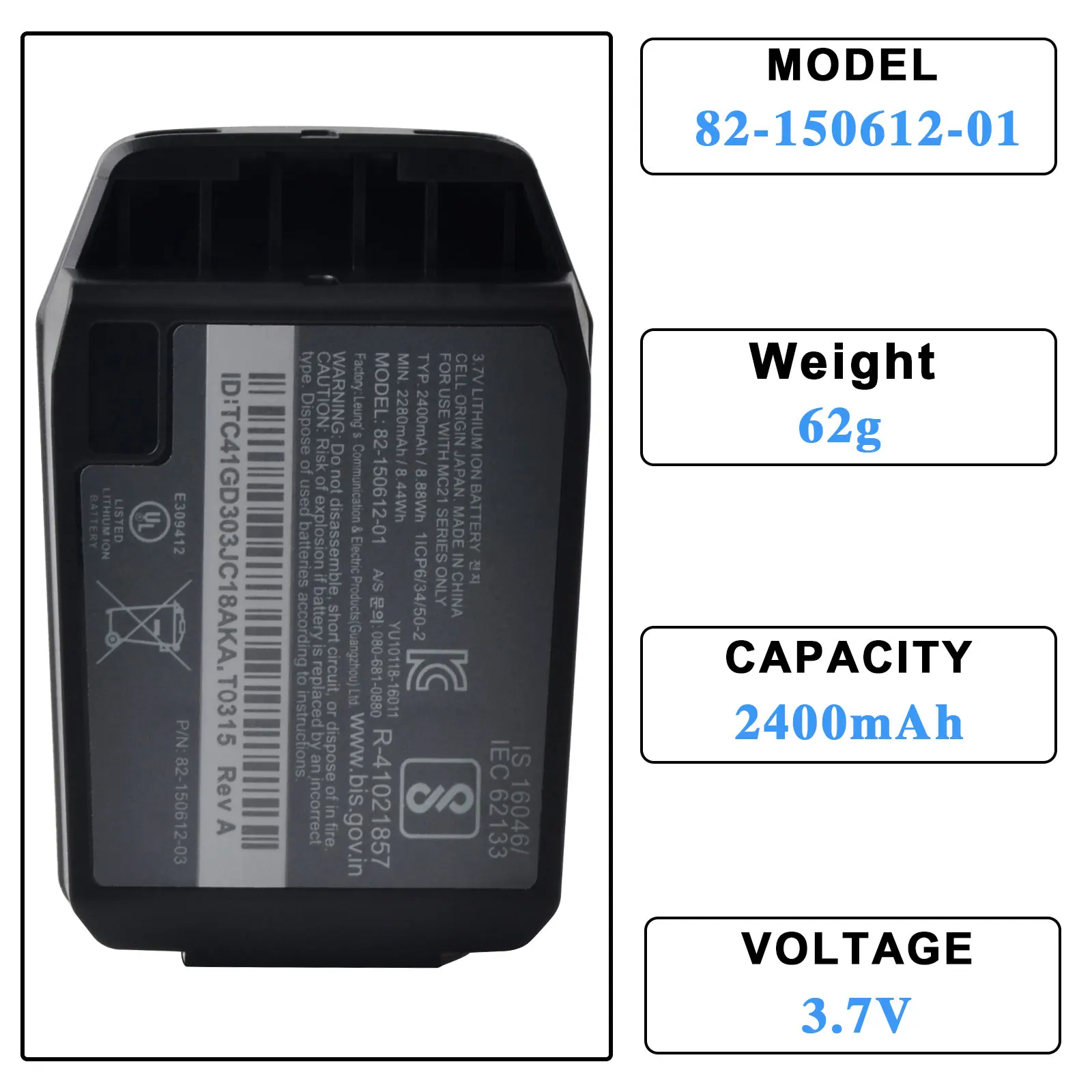 82-150612-01 2400mAh Barcode Scanner Battery, 82-105612-01 Rechargeable Li-ion Batter for Zebra MC21, MC2100, MC2180 MC21 series
82-150612-01 2400mAh Barcode Scanner Battery, 82-105612-01 Rechargeable Li-ion Batter for Zebra MC21, MC2100, MC2180 MC21 series
