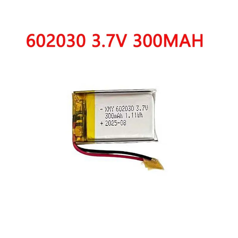 602030 Polymer Lithium Ion Rechargeable Battery 3.7V 300mAh for Toys,LED Lights,Bluetooth Speakers,Smartwatches,Toy Guns Battery
602030 Polymer Lithium Ion Rechargeable Battery 3.7V 300mAh for Toys,LED Lights,Bluetooth Speakers,Smartwatches,Toy Guns Battery