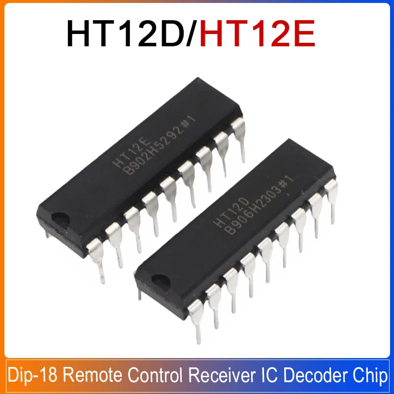 1-5pcs HT12E /HT12D DIP-18 HT-12E HT-12D Remote Control Receiver Infrared Transmitter/Receiver IC Decoder Chip