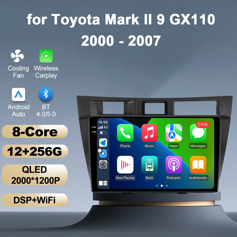 for Toyota Mark II 9 GX110 2000 - 2007 Car Radio Video Mulltmedia Player GPS Android OS Wireless Carplay WiFi+4G DSP Stereo BT
for Toyota Mark II 9 GX110 2000 - 2007 Car Radio Video Mulltmedia Player GPS Android OS Wireless Carplay WiFi+4G DSP Stereo BT