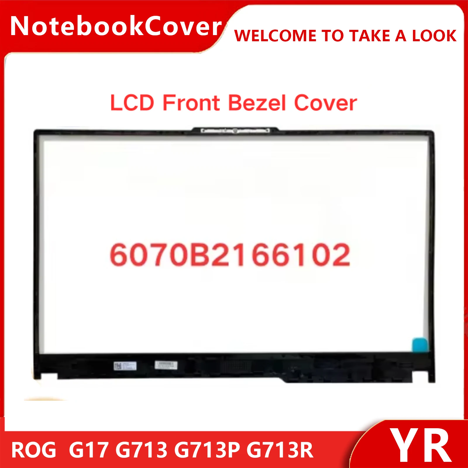 New For Kailxuling ROG Strix G17 G713 G713P G713R G713QR G733 G733P QS LCD Front Bezel Cover B Shell 6070B2166101 6070B2166102
New For Kailxuling ROG Strix G17 G713 G713P G713R G713QR G733 G733P QS LCD Front Bezel Cover B Shell 6070B2166101 6070B2166102