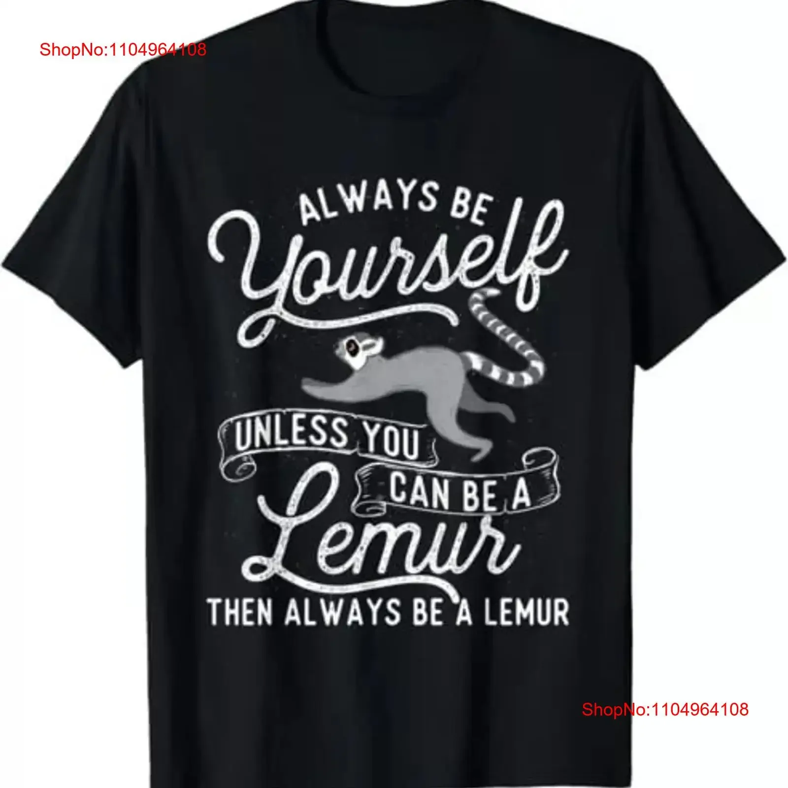 Be Yourself Unless You Can A Lemur Animal T Shirt vintage Washed Slightly Stylish homme Versatile Unisex Top For Everyday Wear
Be Yourself Unless You Can A Lemur Animal T Shirt vintage Washed Slightly Stylish homme Versatile Unisex Top For Everyday Wear