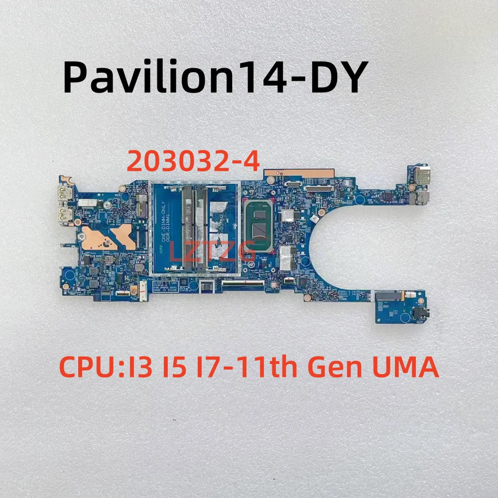 203032-4 For HP Pavilion 14-DY Laptop Motherboard CPU I3-1125G4 I5-1135G7 I7-1165G7 UMA DDR4 100% Tested OK
203032-4 For HP Pavilion 14-DY Laptop Motherboard CPU I3-1125G4 I5-1135G7 I7-1165G7 UMA DDR4 100% Tested OK
