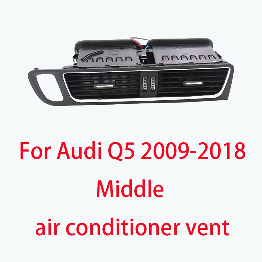 For Audi Q5 2009 2010 2011 2012 2013 2014 2015 2016-2018 Front Dash Middle Air Conditioner AC Vent Grille Frame Outlet Assembly
For Audi Q5 2009 2010 2011 2012 2013 2014 2015 2016-2018 Front Dash Middle Air Conditioner AC Vent Grille Frame Outlet Assembly