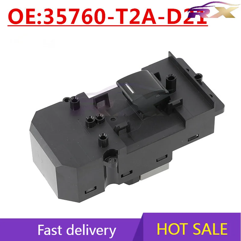 OEM:35760-T2A-D21 Suitable For Honda Accord Odyssey Elysion Auto Parts Window Single Switch
OEM:35760-T2A-D21 Suitable For Honda Accord Odyssey Elysion Auto Parts Window Single Switch
