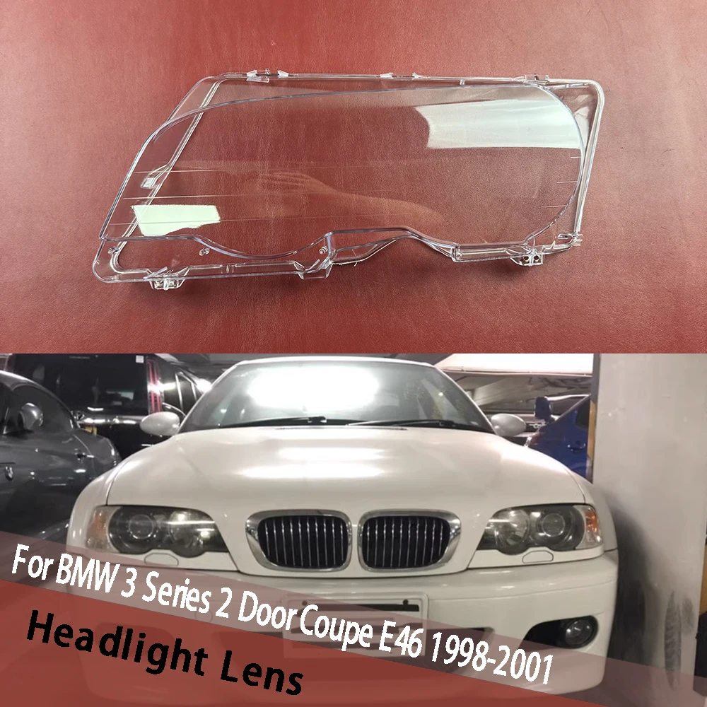 For BMW 3 Series 2 Door Coupe E46 1998 1999 2000 2001 Headlamp Housing Lampshade Lampcover Headlight Shell Lens Lamp Cover
For BMW 3 Series 2 Door Coupe E46 1998 1999 2000 2001 Headlamp Housing Lampshade Lampcover Headlight Shell Lens Lamp Cover