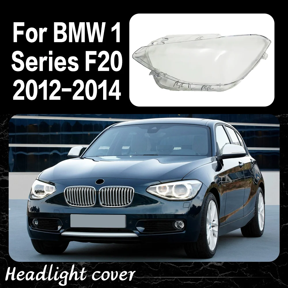Крышка фары, линза из плексигласа, замена оригинального абажура для BMW 1 серии F20 116i 118i 120i 2012 2013 2014 
Крышка фары, линза из плексигласа, замена оригинального абажура для BMW 1 серии F20 116i 118i 120i 2012 2013 2014