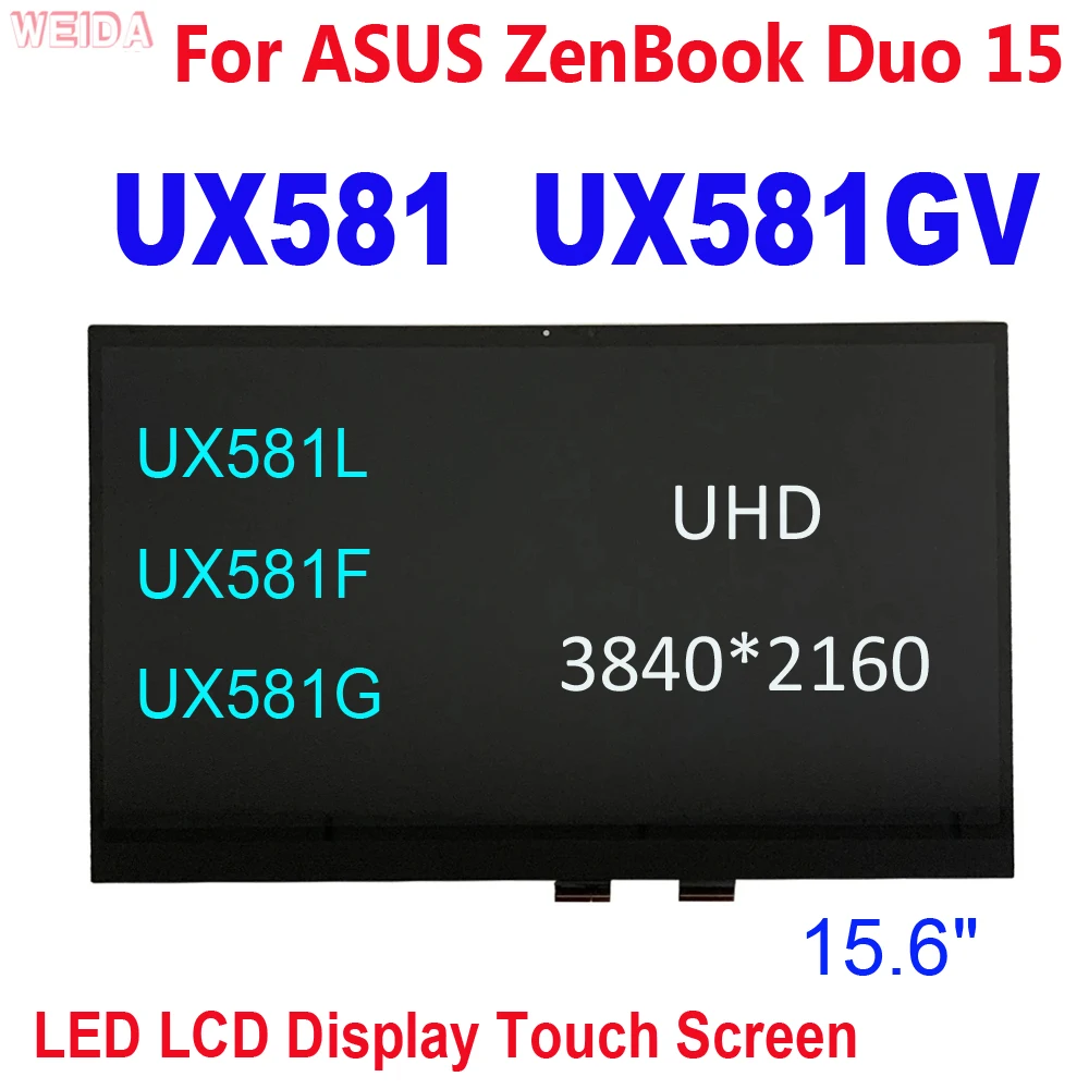 15.6" UHD 3840X2160 LCD For ASUS ZenBook Duo 15 UX581 UX581GV UX581L LED LCD Display Panel Touch Screen Assembly Replacement
15.6" UHD 3840X2160 LCD For ASUS ZenBook Duo 15 UX581 UX581GV UX581L LED LCD Display Panel Touch Screen Assembly Replacement