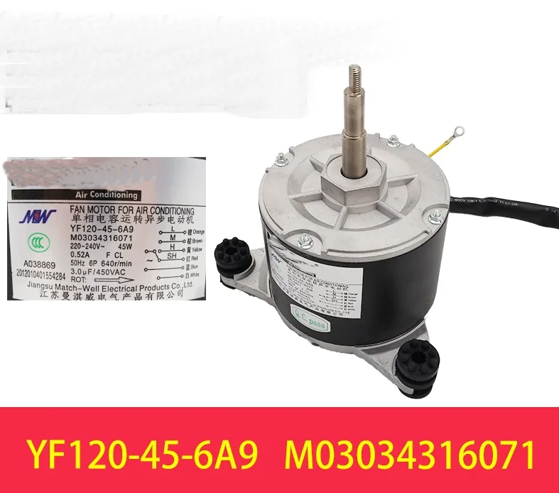 New air conditioning motor YF120-40-6A22 YF120-45-6A9 fan YF120-75-6A YF120-75-6A7 motor YF120-75-6A8
New air conditioning motor YF120-40-6A22 YF120-45-6A9 fan YF120-75-6A YF120-75-6A7 motor YF120-75-6A8