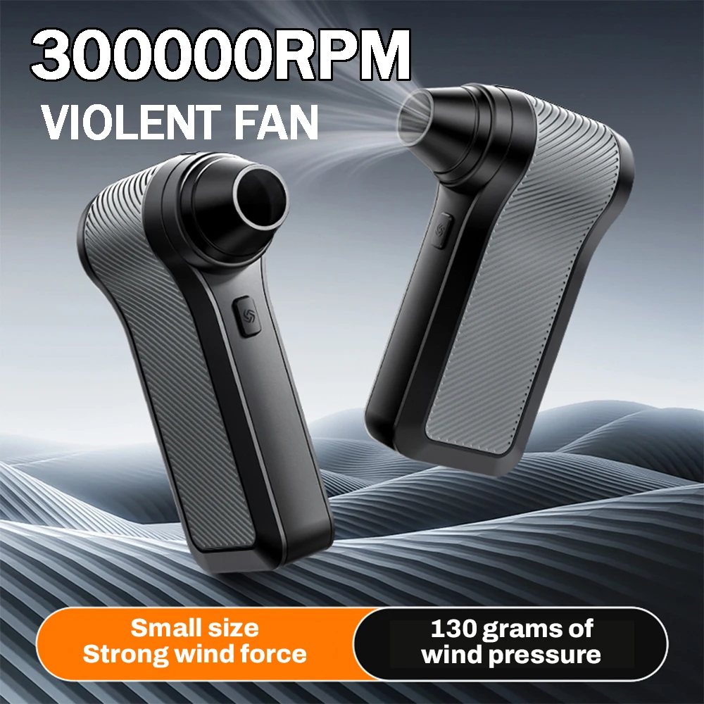 Violent Fan 300000RPM Powerful Air Blower Vacuum Dust Cleaner Charging Strong Winds 55m/s Brushless Turbo Jet Blower Dry
Violent Fan 300000RPM Powerful Air Blower Vacuum Dust Cleaner Charging Strong Winds 55m/s Brushless Turbo Jet Blower Dry