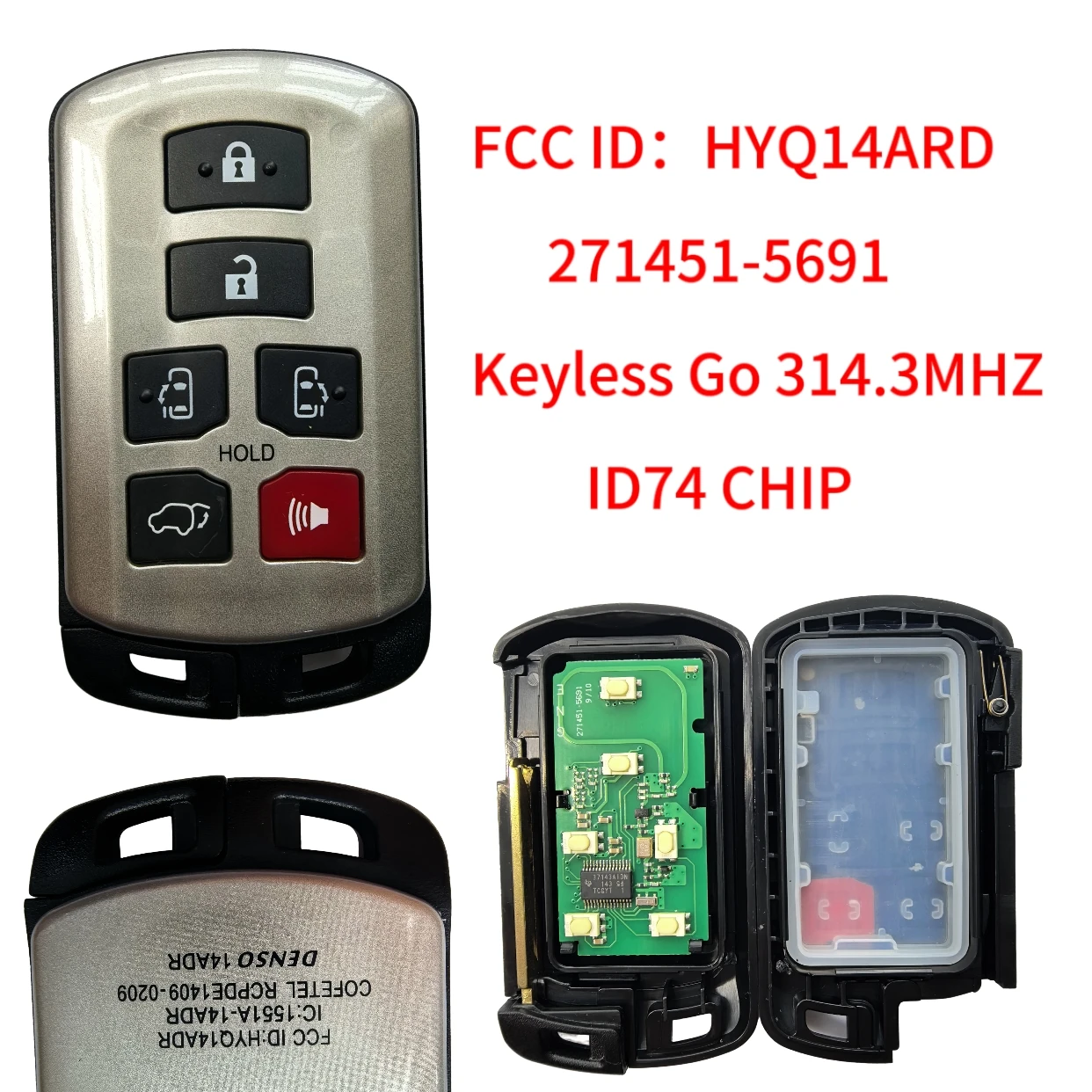 JINGXIN Car Remote Control Key For Toyota Sienna 2011-2020 ID74 Chip 314.35FSK 271451-5691 HYQ14ADR Promixity Smart Card logo
JINGXIN Car Remote Control Key For Toyota Sienna 2011-2020 ID74 Chip 314.35FSK 271451-5691 HYQ14ADR Promixity Smart Card logo