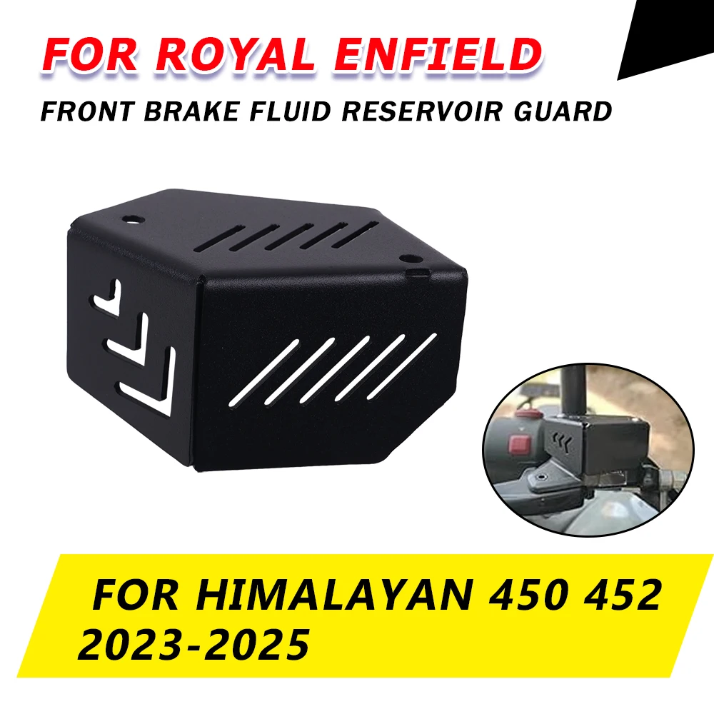 For Royal Enfield Himalayan 450 452 HIMALAYAN450 2025 Motorcycle Accessories Front Brake Fluid Reservoir Guard Cover Protector
For Royal Enfield Himalayan 450 452 HIMALAYAN450 2025 Motorcycle Accessories Front Brake Fluid Reservoir Guard Cover Protector
