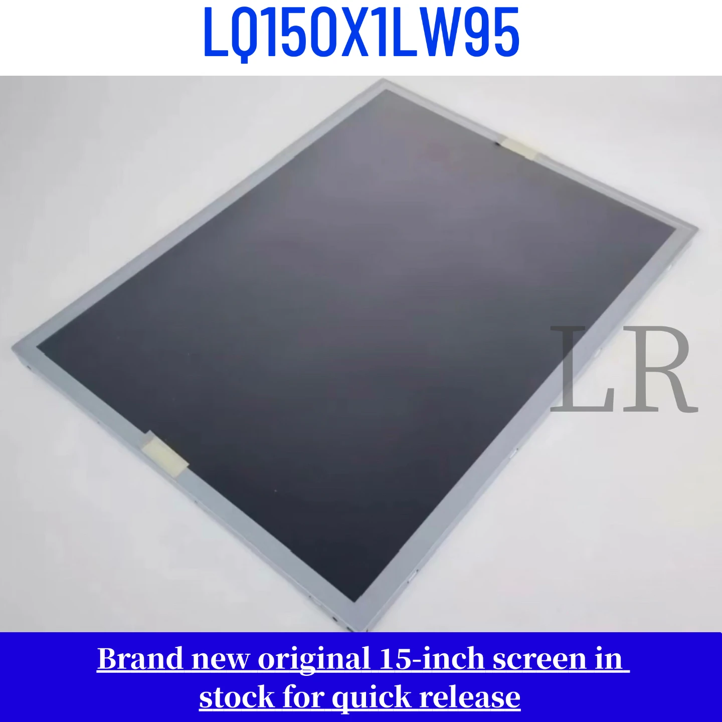 LQ150X1LW95 brand new original 15 inch LCD display screen
LQ150X1LW95 brand new original 15 inch LCD display screen