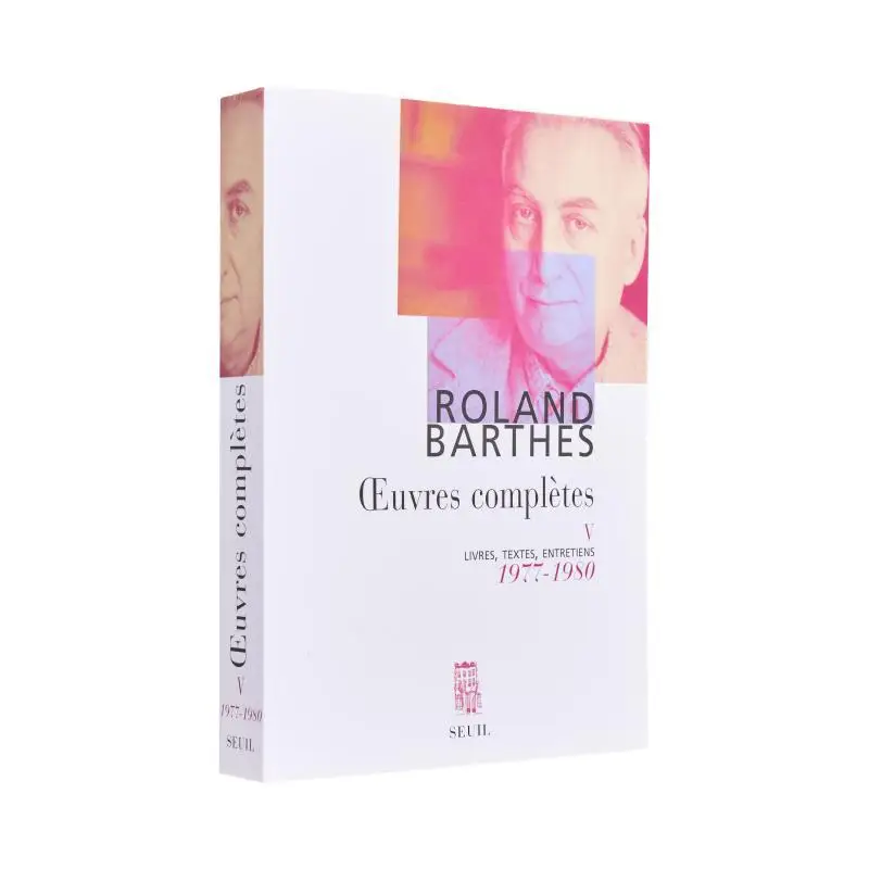 Complete Works Books Texts Interviews Vol 5 19771980 19771980 Roland Barthes Seuil 9782020567305 Book
Complete Works Books Texts Interviews Vol 5 19771980 19771980 Roland Barthes Seuil 9782020567305 Book