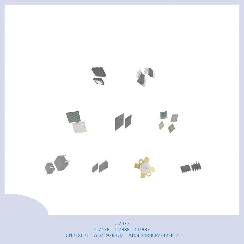 CI7477 CI7478 CI7888 CI7887 CI121S021 AD7192BRUZ AD5624RBCPZ-3REEL7
CI7477 CI7478 CI7888 CI7887 CI121S021 AD7192BRUZ AD5624RBCPZ-3REEL7