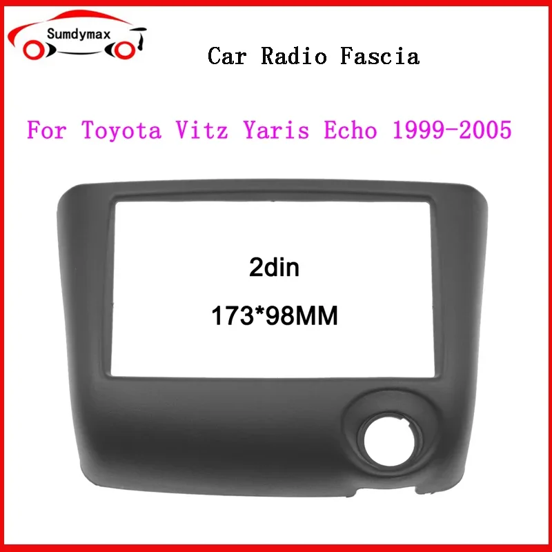 Двойная автомобильная аудиосистема для Toyota Vitz Yaris Echo 1999-2005, рамка для приборной панели, DVD-радио, комплект крепления на панели, рамка, рамка
Двойная автомобильная аудиосистема для Toyota Vitz Yaris Echo 1999-2005, рамка для приборной панели, DVD-радио, комплект крепления на панели, рамка, рамка