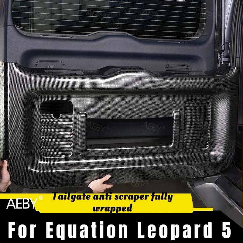 AEBY For Equation Leopard 5 Fully covered tailgate skid plate rear trunk protector,Rear tailgate anti scraper fully wrapped
AEBY For Equation Leopard 5 Fully covered tailgate skid plate rear trunk protector,Rear tailgate anti scraper fully wrapped