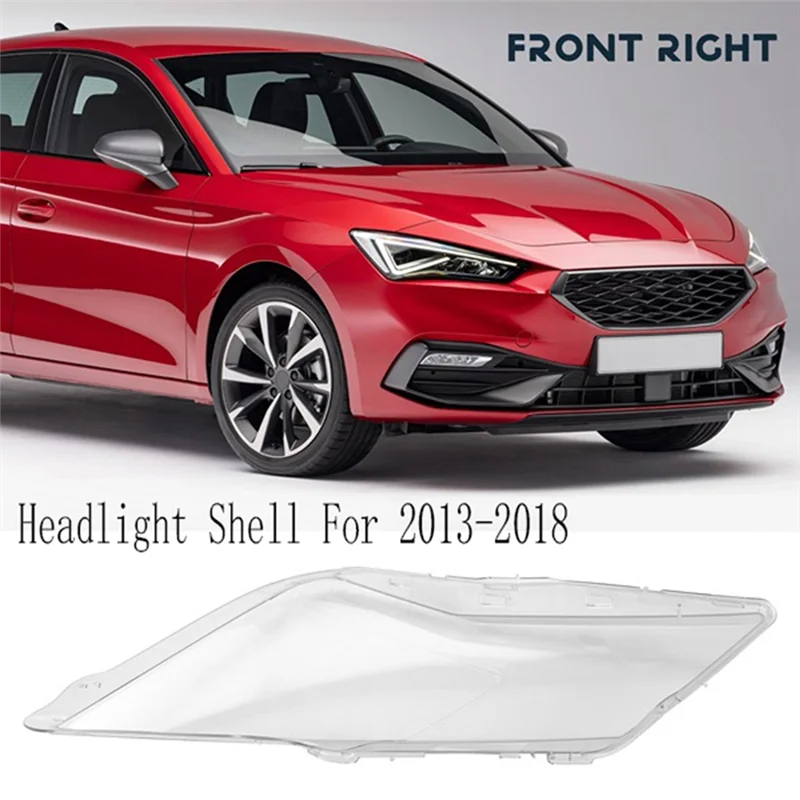 Car Headlamp Cover Lens Headlight Shell Lamp Shade Transparent Lampshade For Seat Leon 2013-2018
Car Headlamp Cover Lens Headlight Shell Lamp Shade Transparent Lampshade For Seat Leon 2013-2018
