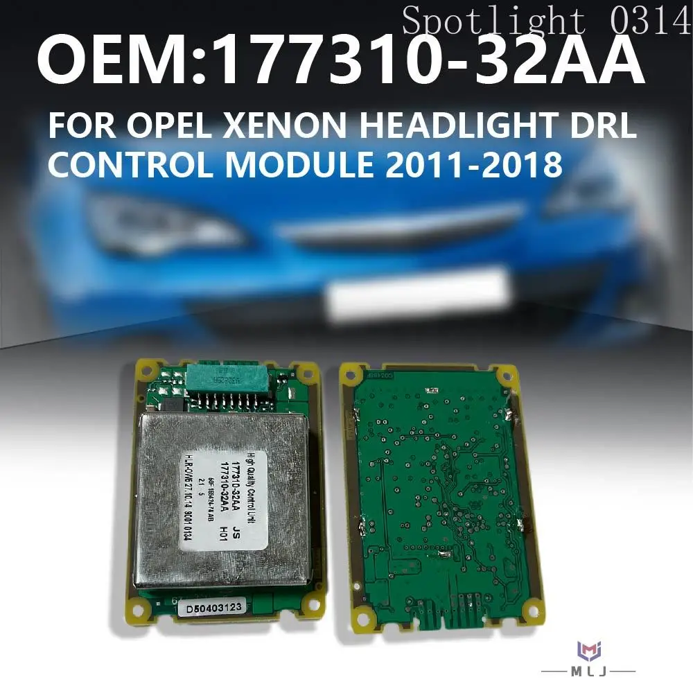 177310-32AA For Opel Xenon 2011-2018 Buick Regal GS Metway Headlight DRL Driver Computer Module Unit 17731032AA 3244D6669
177310-32AA For Opel Xenon 2011-2018 Buick Regal GS Metway Headlight DRL Driver Computer Module Unit 17731032AA 3244D6669