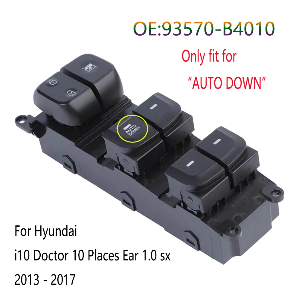 Car Accessories For Hyundai i10 Doctor 10 Places Ear 1.0 sx 2013 2014 2015 2016 2017 Electric Window Switch Control Button Parts
Car Accessories For Hyundai i10 Doctor 10 Places Ear 1.0 sx 2013 2014 2015 2016 2017 Electric Window Switch Control Button Parts