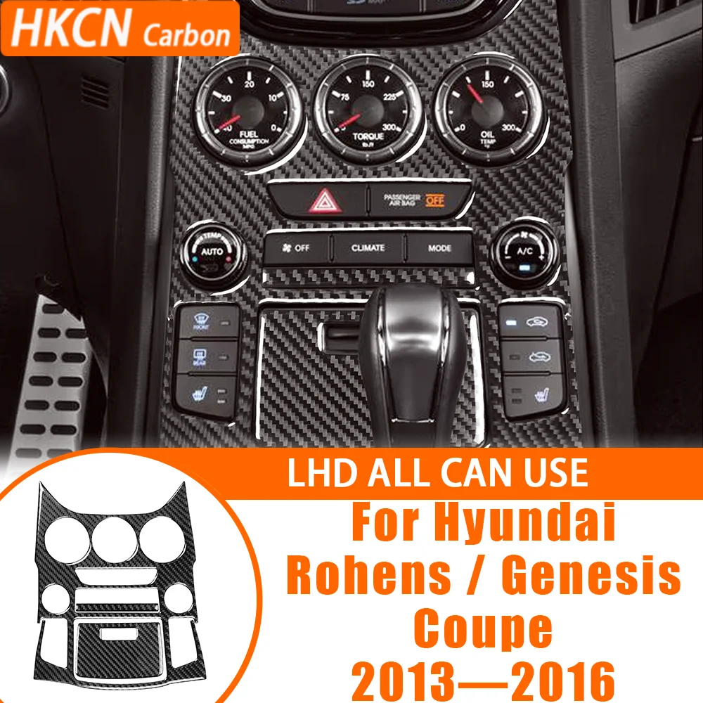 For Hyundai Genesis/Rohens Coupe 2013—2016 Car Accessory Carbon Fiber Center Console Full Set Panel Interior Cover Trim Sticker
For Hyundai Genesis/Rohens Coupe 2013—2016 Car Accessory Carbon Fiber Center Console Full Set Panel Interior Cover Trim Sticker