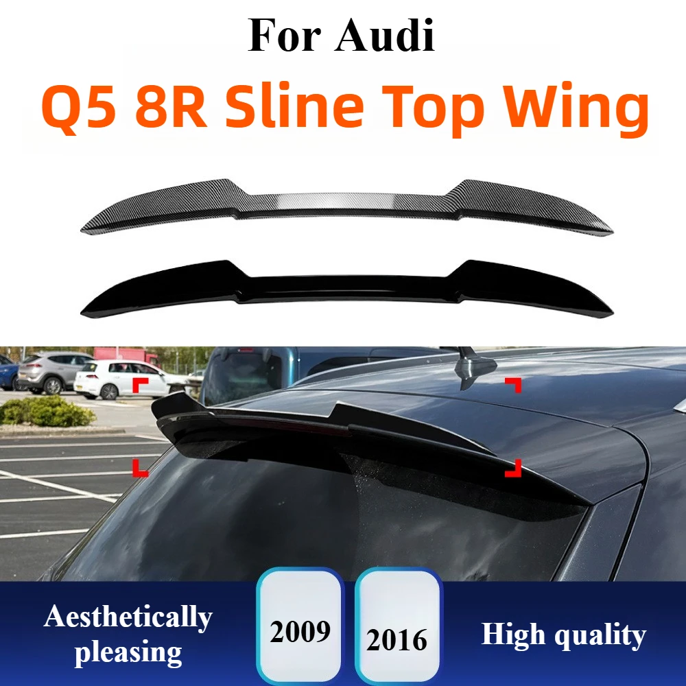 For Audi Q5 8R S-Line 2009-2016 Roof Spoiler Rear Wing Canard Diffuser Tail Fin Aero Modification Body Kit Exterior Tuning Parts
For Audi Q5 8R S-Line 2009-2016 Roof Spoiler Rear Wing Canard Diffuser Tail Fin Aero Modification Body Kit Exterior Tuning Parts