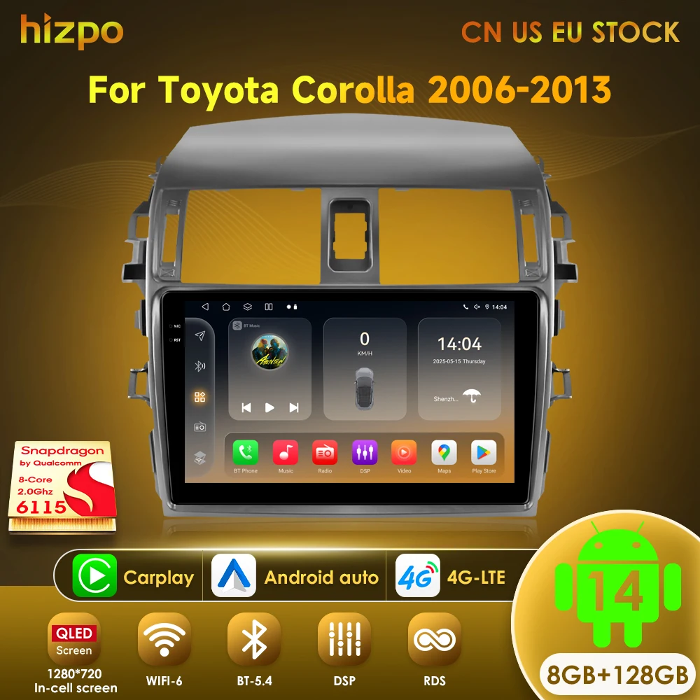 Hizpo Android 14 Octa Core 6115 Car Radio For Toyota Corolla E140 E150 2006-2013 Navi GPS Multimedia Video Player Stereo Carplay
Hizpo Android 14 Octa Core 6115 Car Radio For Toyota Corolla E140 E150 2006-2013 Navi GPS Multimedia Video Player Stereo Carplay