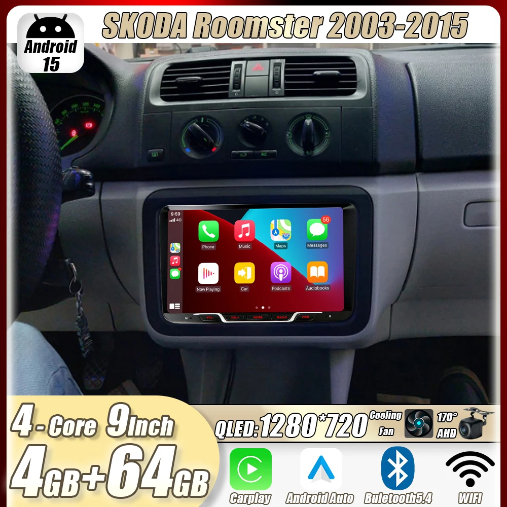4GB+64GB 9" SKODA Roomster 2003-2015 Car Stereo Radio Apple CarPlay Android15 Auto Head Unit GPS 4G+WIFI Navi Multimedia Player
4GB+64GB 9" SKODA Roomster 2003-2015 Car Stereo Radio Apple CarPlay Android15 Auto Head Unit GPS 4G+WIFI Navi Multimedia Player