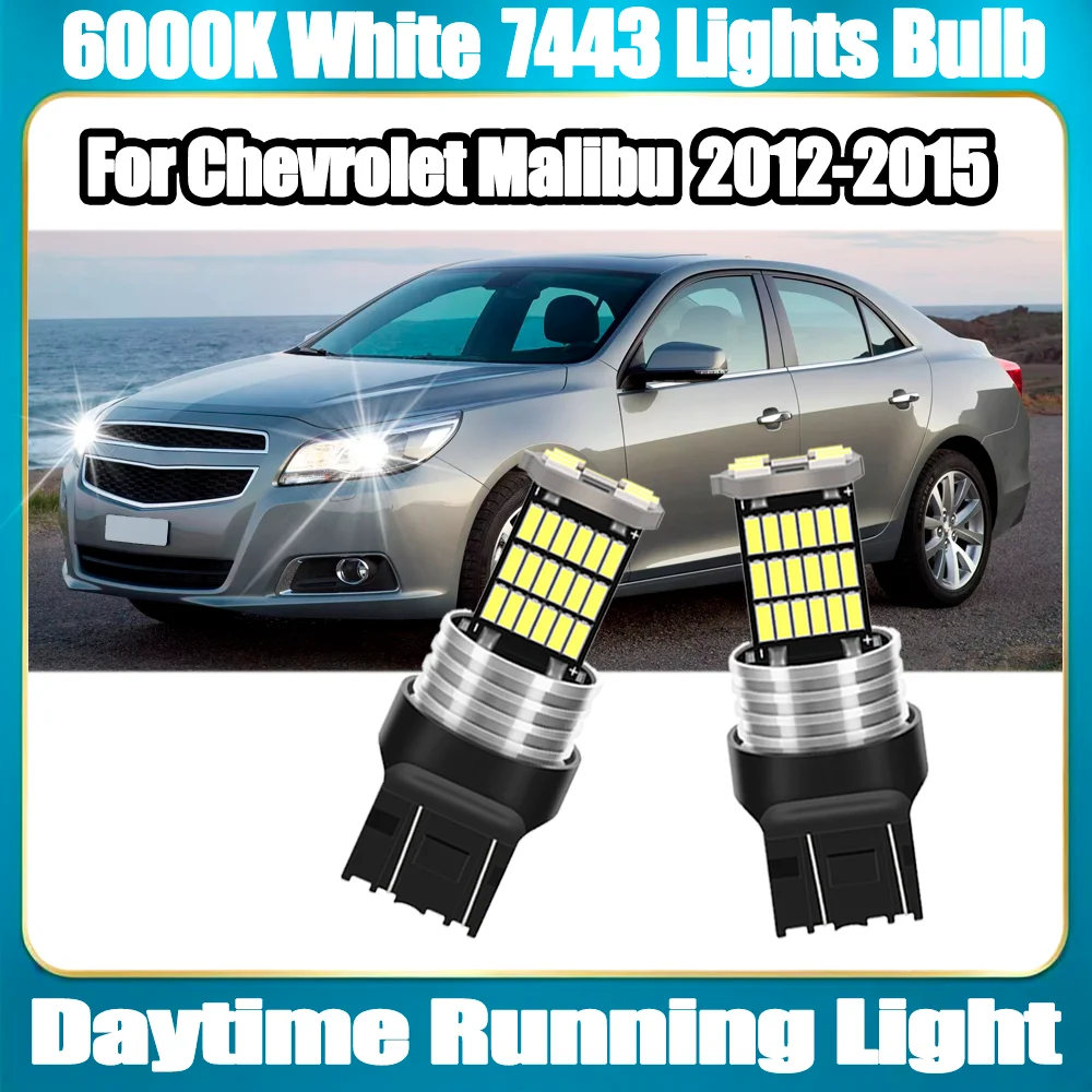 Daytime Running Light 3400LM 7443 W21/5W T20 6000K White Plug and Play Small Lights For Chevrolet Malibu 2012 2013 2014 2015
Daytime Running Light 3400LM 7443 W21/5W T20 6000K White Plug and Play Small Lights For Chevrolet Malibu 2012 2013 2014 2015