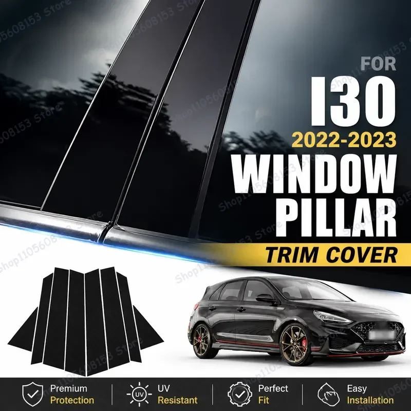 For Hyundai I30 2022 2023 Window Pillar Trim Cover B C Post Film Sticker Interior Decor Automotive Accessory Car Styling
For Hyundai I30 2022 2023 Window Pillar Trim Cover B C Post Film Sticker Interior Decor Automotive Accessory Car Styling