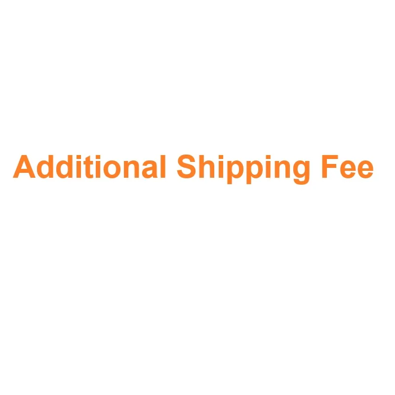 Pay The Difference/Additional Shipping Fee/