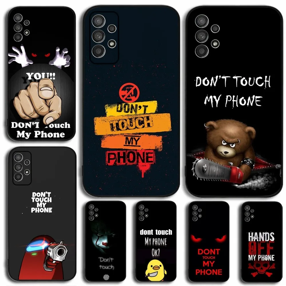 Dont Touch My Phone Phone Case For Samsung Galaxy A13,A21s,A22,A31,A32,A52,A53,A71,A80,A91 Soft Black Cover
Dont Touch My Phone Phone Case For Samsung Galaxy A13,A21s,A22,A31,A32,A52,A53,A71,A80,A91 Soft Black Cover