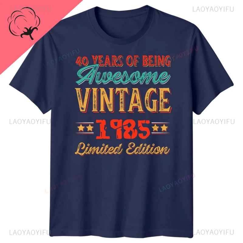 Vintage Classi 1985 40th Streetwear Fashion Man Shirt Women Round Collar Short-sleev Cozy Cotton Tshirt 40th Graphic Shirts
Vintage Classi 1985 40th Streetwear Fashion Man Shirt Women Round Collar Short-sleev Cozy Cotton Tshirt 40th Graphic Shirts