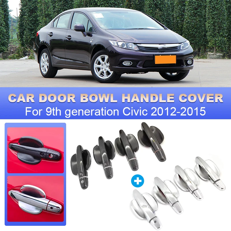 ABS Car Door Handle Bowl Frame Decoration Cover Trim For 9th generation Civic 2012 2013 2014 2015 Exterior Kit Accessories
ABS Car Door Handle Bowl Frame Decoration Cover Trim For 9th generation Civic 2012 2013 2014 2015 Exterior Kit Accessories