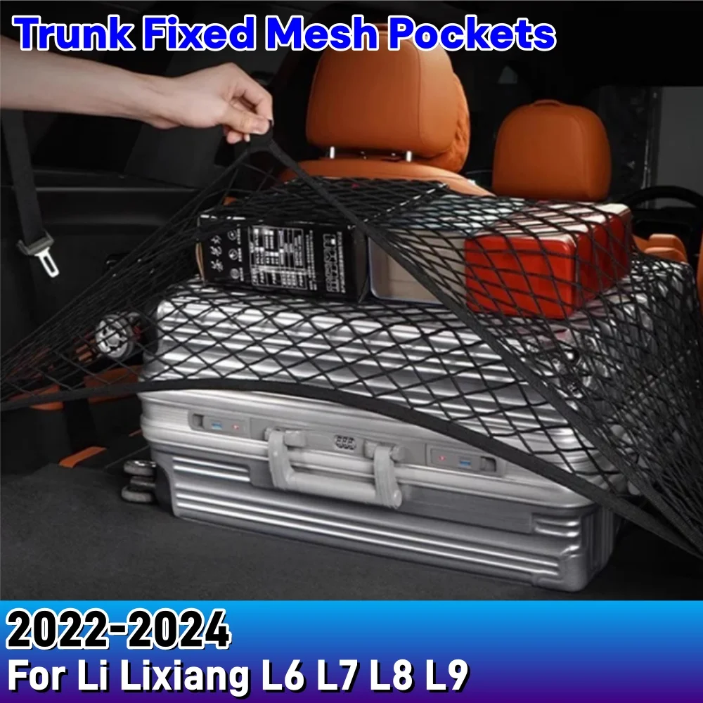 For Li Lixiang L6 L7 L8 L9 2022-2024 Car Styling Trunk Fixed Mesh Pockets Luggage Storage Net Modification Auto Accessories
For Li Lixiang L6 L7 L8 L9 2022-2024 Car Styling Trunk Fixed Mesh Pockets Luggage Storage Net Modification Auto Accessories