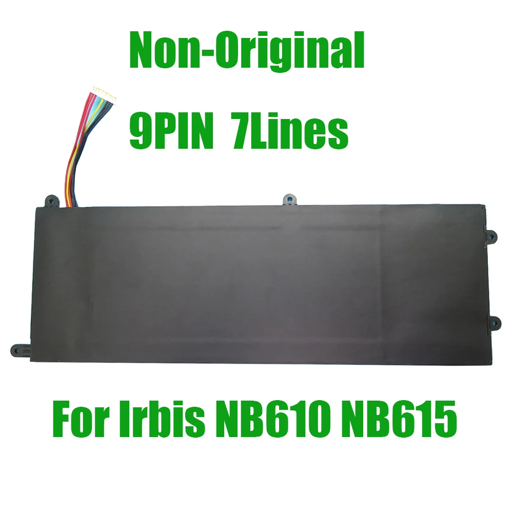 Replacement Laptop Battery For Irbis NB610 NB615 Compatible H-5583240P 7.6V 5000MAH 38WH 9PIN 7Lines Non-Original New
Replacement Laptop Battery For Irbis NB610 NB615 Compatible H-5583240P 7.6V 5000MAH 38WH 9PIN 7Lines Non-Original New