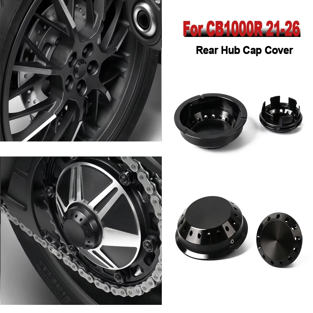 For Honda CB1000R CB 1000R CB 1000 R 2021 2022 2023 2024 2025-26 New Motorcycle Accessories Black Rear Wheel Side Hub Cover Cap
For Honda CB1000R CB 1000R CB 1000 R 2021 2022 2023 2024 2025-26 New Motorcycle Accessories Black Rear Wheel Side Hub Cover Cap